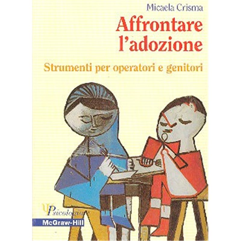 Affrontare l'adozione - Strumenti per operatori e genitori